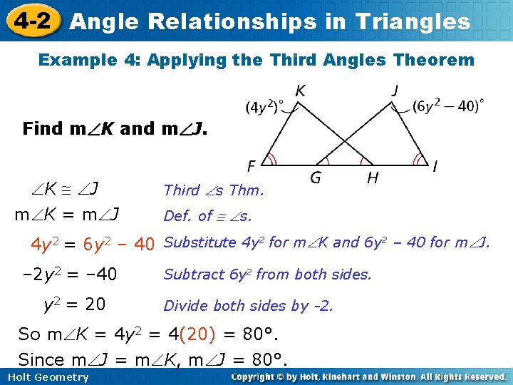 4 -2 Angle Relationships in Triangles Example 4: Applying the Third Angles Theorem Find