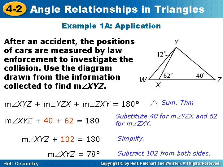 4 -2 Angle Relationships in Triangles Example 1 A: Application After an accident, the