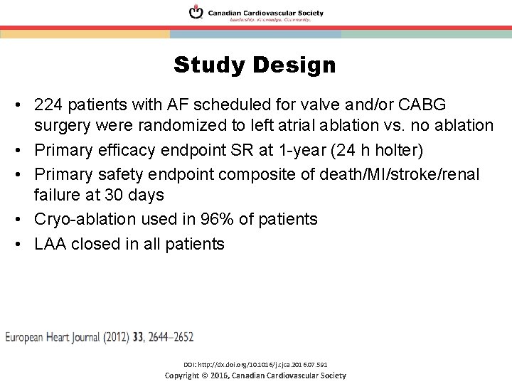 Study Design • 224 patients with AF scheduled for valve and/or CABG surgery were Study Design • 224 patients with AF scheduled for valve and/or CABG surgery were