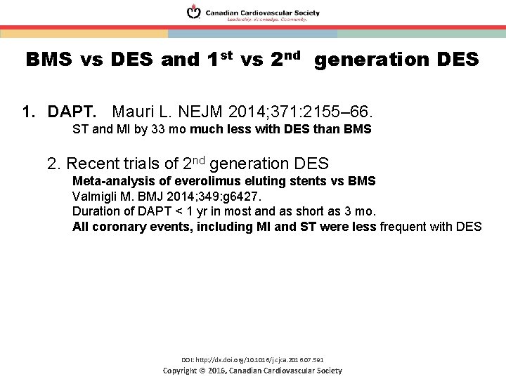 BMS vs DES and 1 st vs 2 nd generation DES 1. DAPT. Mauri