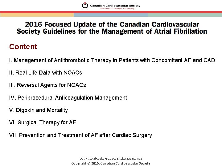 Content I. Management of Antithrombotic Therapy in Patients with Concomitant AF and CAD II.