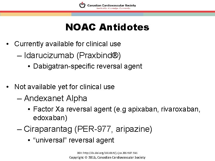 NOAC Antidotes • Currently available for clinical use – Idarucizumab (Praxbind®) • Dabigatran-specific reversal NOAC Antidotes • Currently available for clinical use – Idarucizumab (Praxbind®) • Dabigatran-specific reversal