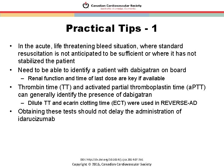 Practical Tips - 1 • In the acute, life threatening bleed situation, where standard Practical Tips - 1 • In the acute, life threatening bleed situation, where standard