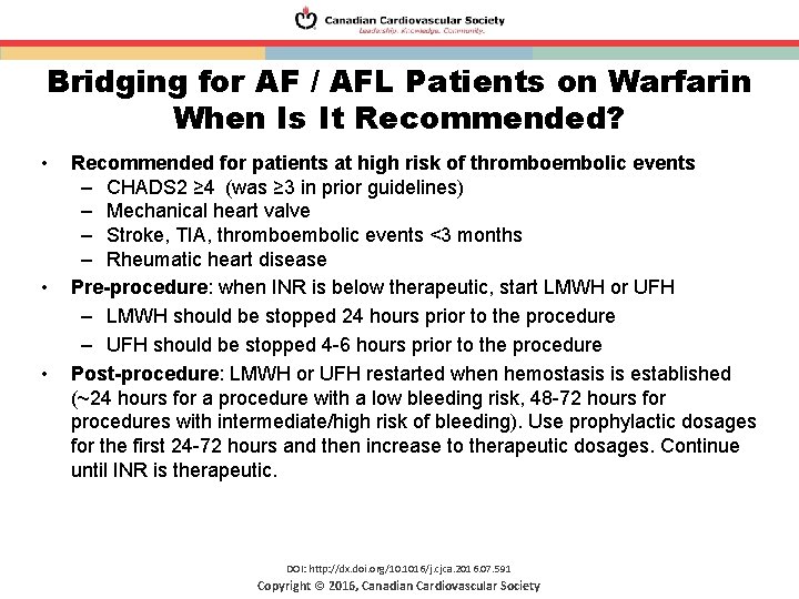 Bridging for AF / AFL Patients on Warfarin When Is It Recommended? • •