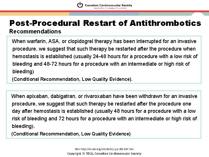 Post-Procedural Restart of Antithrombotics Recommendations When warfarin, ASA, or clopidogrel therapy has been interrupted