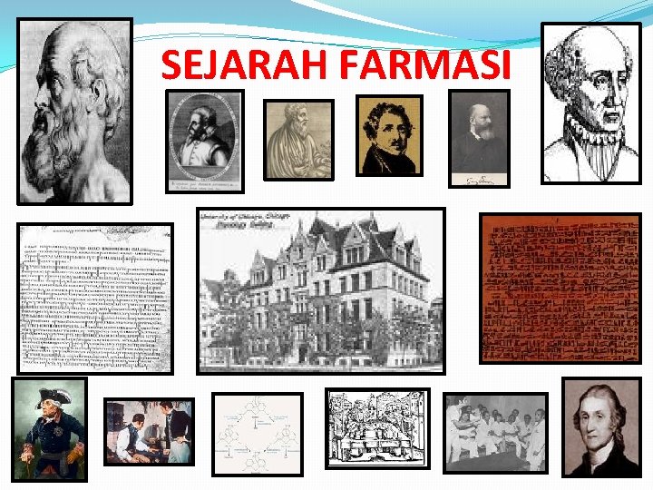 SEJARAH FARMASI SEJARAH FARMASI