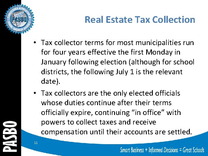 Real Estate Tax Collection • Tax collector terms for most municipalities run for four