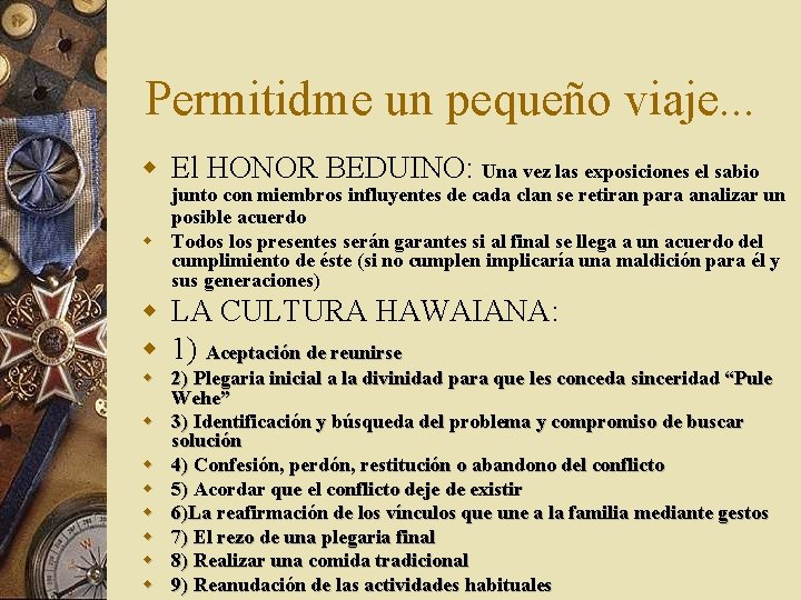 Permitidme un pequeño viaje. . . w El HONOR BEDUINO: Una vez las exposiciones