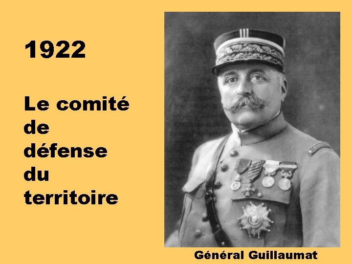 1922 Le comité de défense du territoire Général Guillaumat 