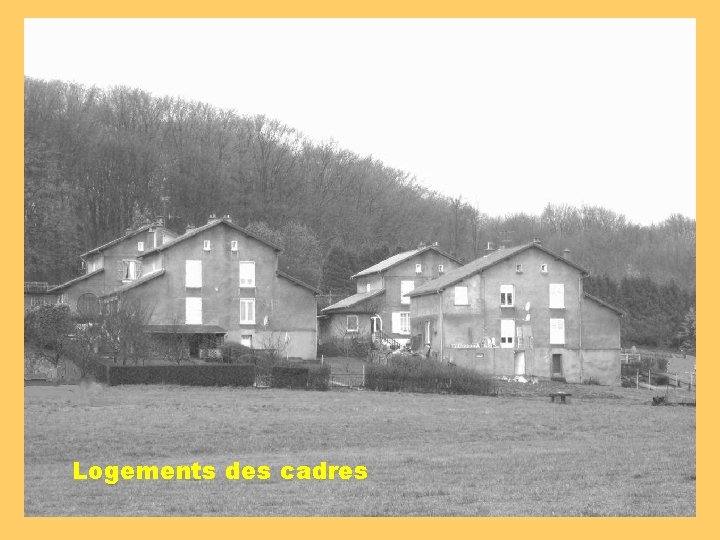 Logements des cadres 