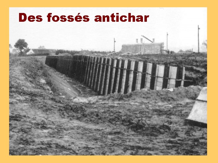 Des fossés antichar 