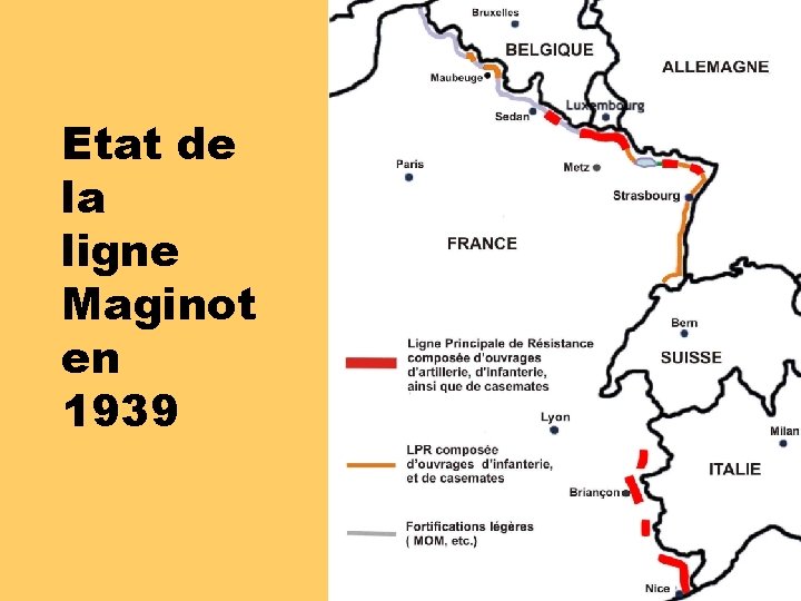 Etat de la ligne Maginot en 1939 