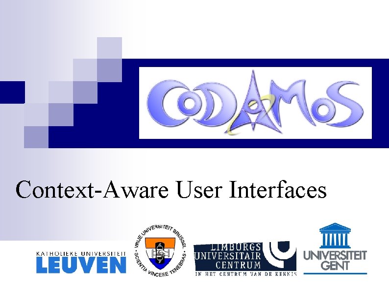 Context-Aware User Interfaces 