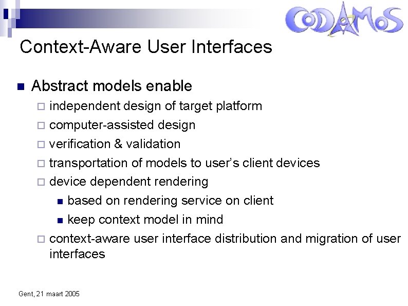 Context-Aware User Interfaces Abstract models enable independent design of target platform computer-assisted design verification