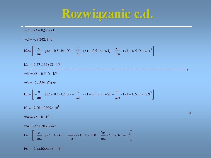 Rozwiązanie c. d. 