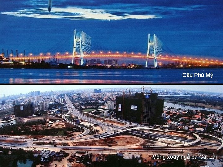 Cầu Phú Mỹ Vòng xoay ngã ba Cát Lái 