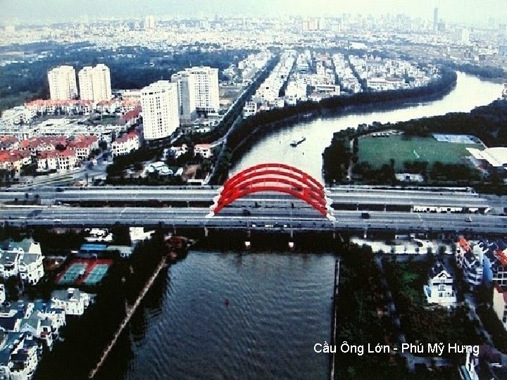 Cầu Ông Lớn - Phú Mỹ Hưng 