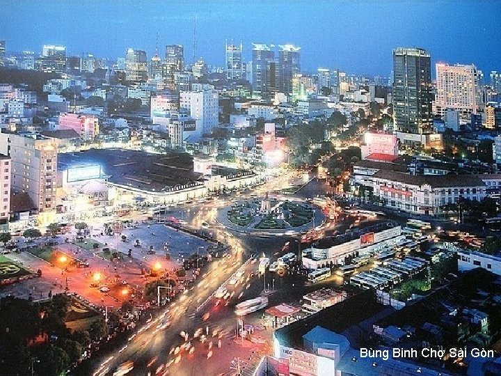 Bùng Binh Chợ Sài Gòn 