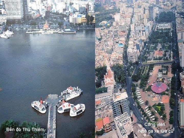 Bến đò Thủ Thiêm Công viên Nhà ga xe lửa cũ 