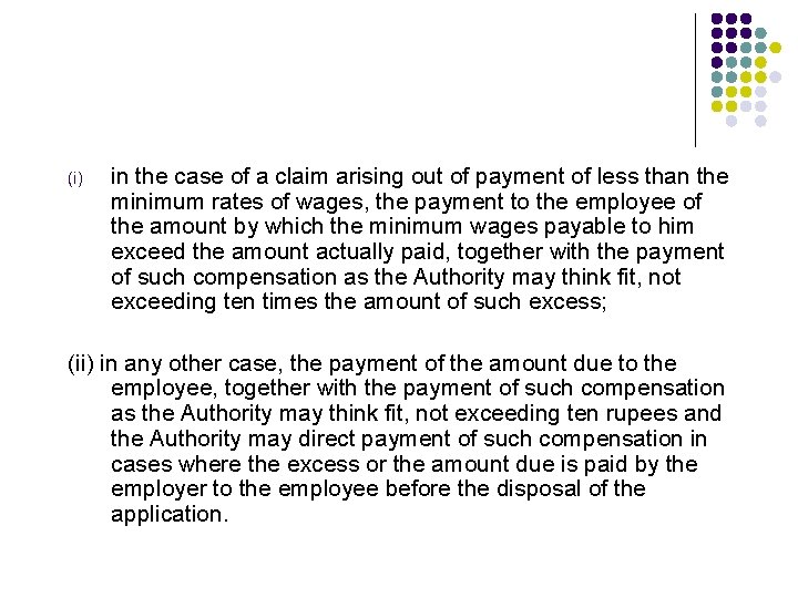 (i) in the case of a claim arising out of payment of less than