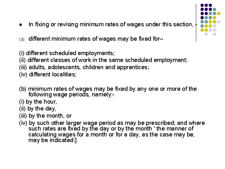 l In fixing or revising minimum rates of wages under this section, (a) different