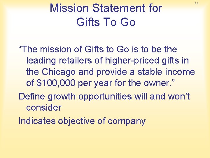 Mission Statement for Gifts To Go 44 “The mission of Gifts to Go is