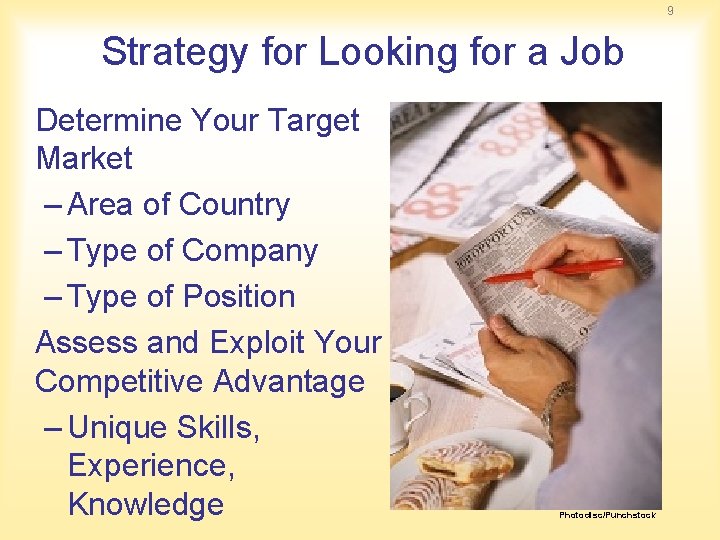 9 Strategy for Looking for a Job Determine Your Target Market – Area of