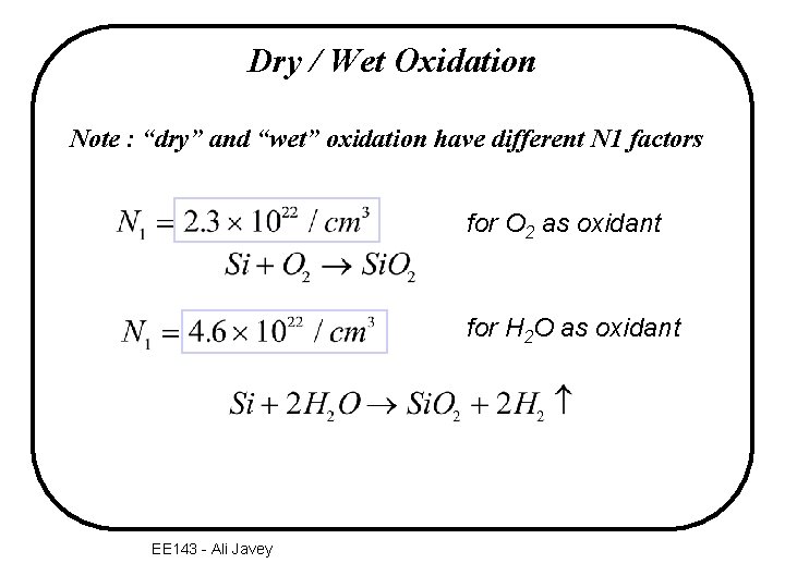 Dry / Wet Oxidation Note : “dry” and “wet” oxidation have different N 1