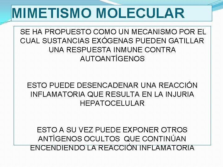 MIMETISMO MOLECULAR SE HA PROPUESTO COMO UN MECANISMO POR EL CUAL SUSTANCIAS EXÓGENAS PUEDEN