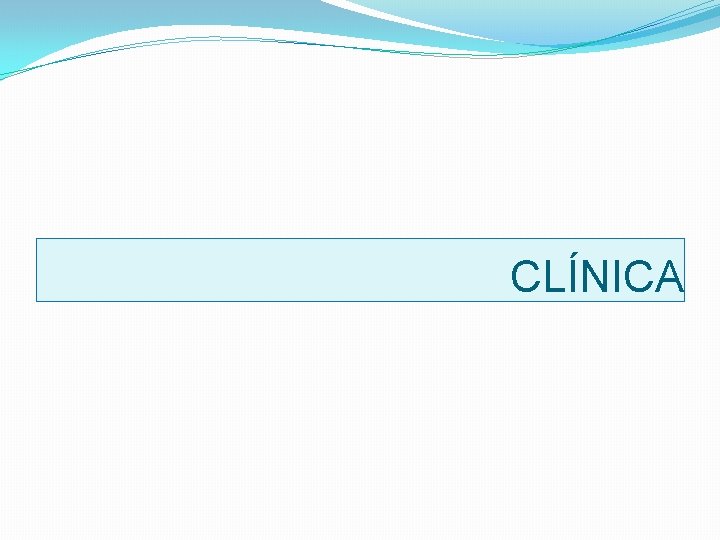 CLÍNICA 