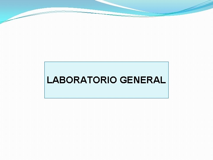 LABORATORIO GENERAL 