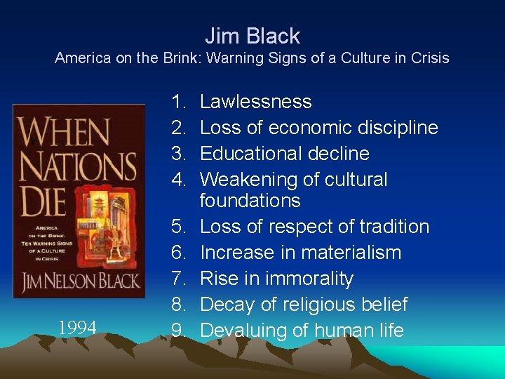Jim Black America on the Brink: Warning Signs of a Culture in Crisis 1.