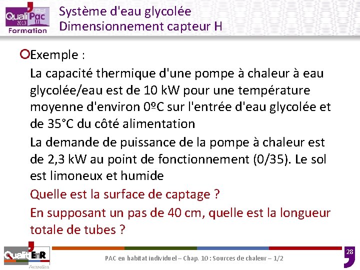 Système d'eau glycolée Dimensionnement capteur H ¡Exemple : La capacité thermique d'une pompe à Système d'eau glycolée Dimensionnement capteur H ¡Exemple : La capacité thermique d'une pompe à