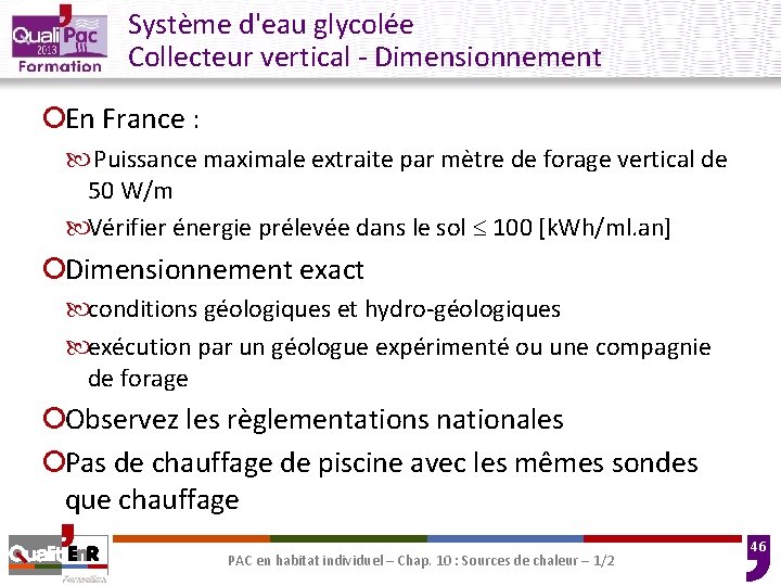 Système d'eau glycolée Collecteur vertical - Dimensionnement ¡En France : Puissance maximale extraite par Système d'eau glycolée Collecteur vertical - Dimensionnement ¡En France : Puissance maximale extraite par