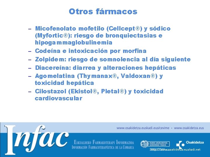 Otros fármacos – Micofenolato mofetilo (Cellcept®) y sódico (Myfortic®): riesgo de bronquiectasias e hipogammaglobulinemia Otros fármacos – Micofenolato mofetilo (Cellcept®) y sódico (Myfortic®): riesgo de bronquiectasias e hipogammaglobulinemia