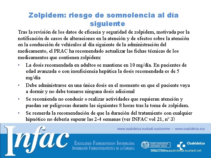 Zolpidem: riesgo de somnolencia al día siguiente Tras la revisión de los datos de Zolpidem: riesgo de somnolencia al día siguiente Tras la revisión de los datos de