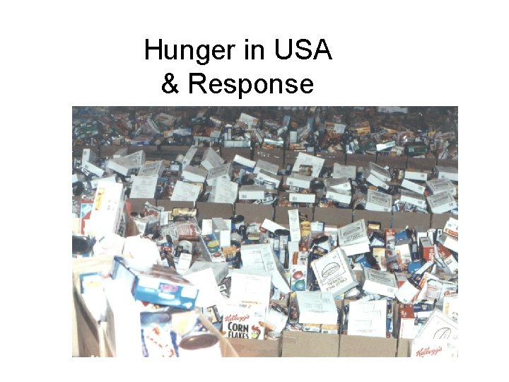 Hunger in USA & Response 