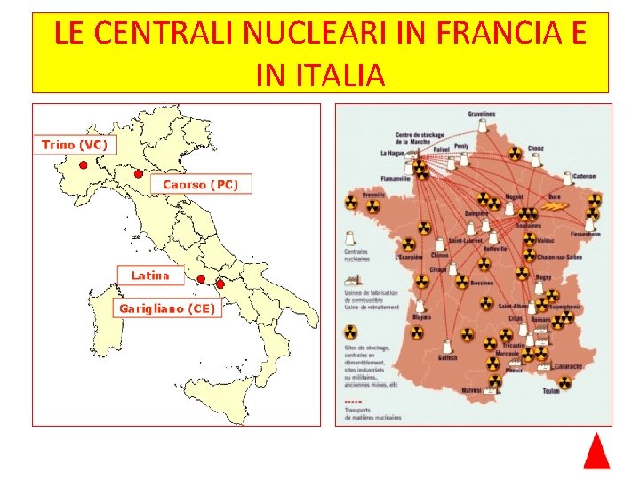 LE CENTRALI NUCLEARI IN FRANCIA E IN ITALIA 