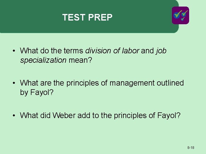 TEST PREP • What do the terms division of labor and job specialization mean?