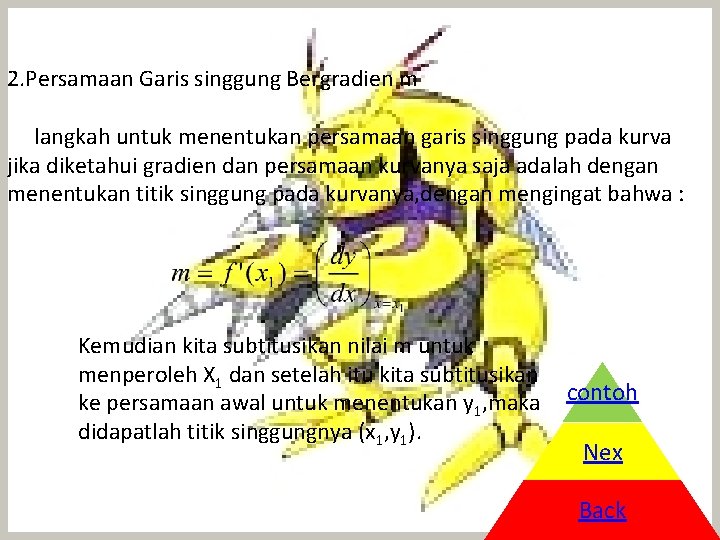 2. Persamaan Garis singgung Bergradien m langkah untuk menentukan persamaan garis singgung pada kurva
