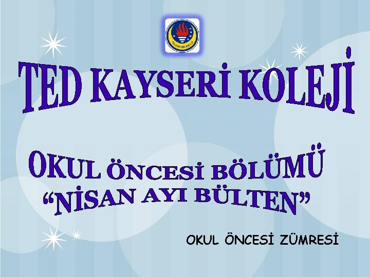 OKUL ÖNCESİ ZÜMRESİ 