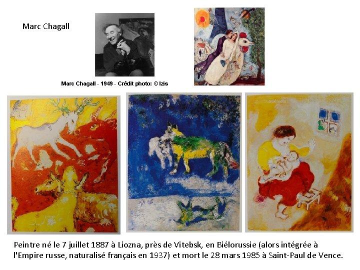 Marc Chagall - 1949 - Crédit photo: © Izis Peintre né le 7 juillet