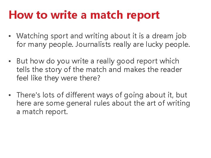 How to write a match report • Watching sport and writing about it is