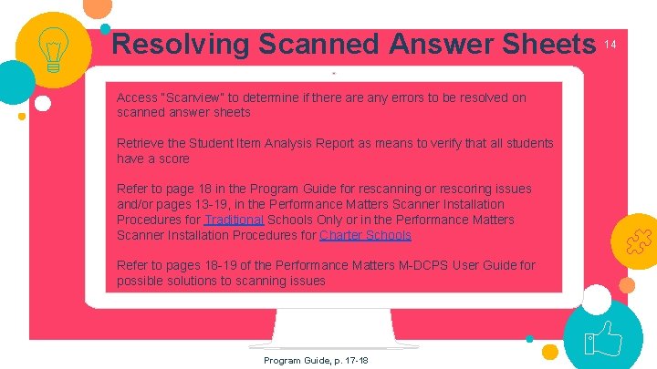 Resolving Scanned Answer Sheets Access “Scanview” to determine if there any errors to be