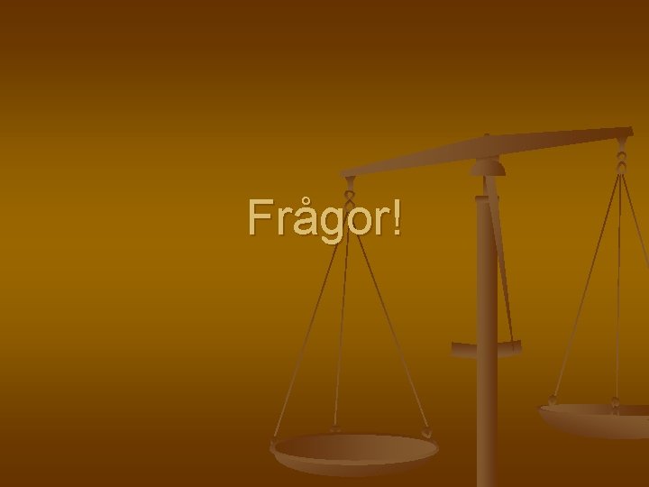 Frågor! 