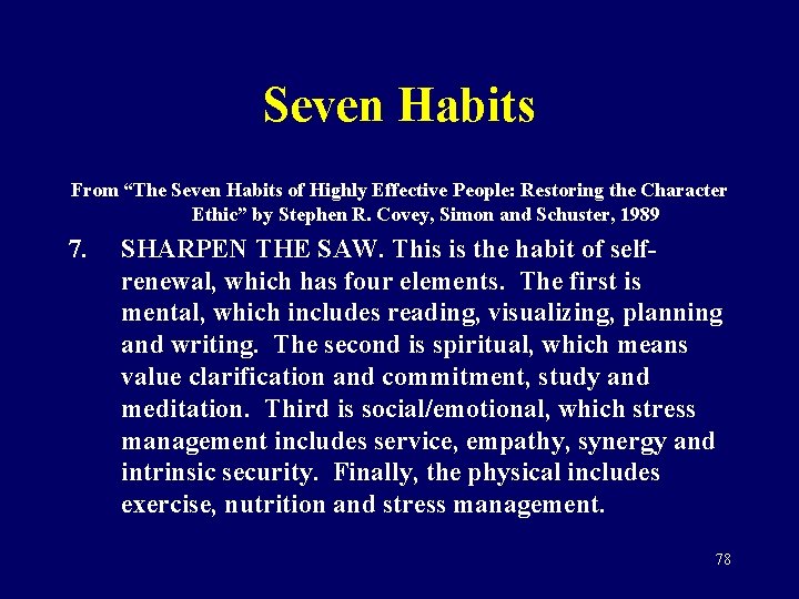 Seven Habits From “The Seven Habits of Highly Effective People: Restoring the Character Ethic”