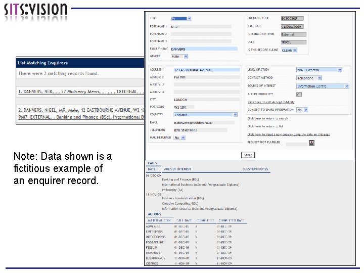 Note: Data shown is a fictitious example of an enquirer record. 