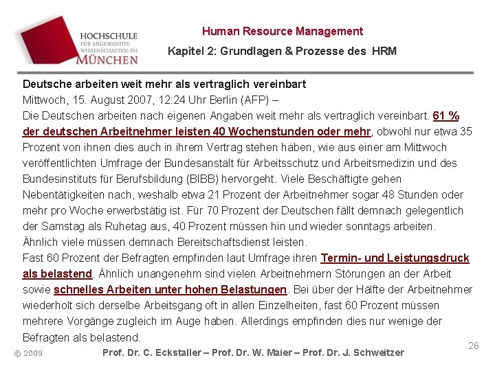 Human Resource Management Kapitel 2: Grundlagen & Prozesse des HRM Deutsche arbeiten weit mehr