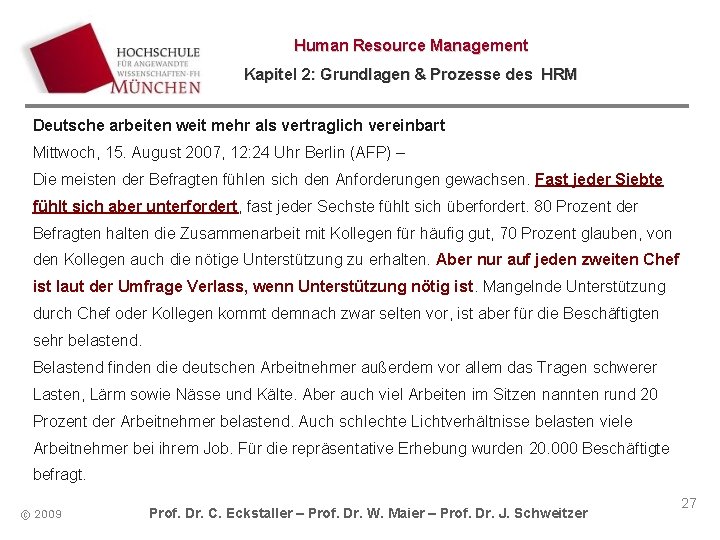 Human Resource Management Kapitel 2: Grundlagen & Prozesse des HRM Deutsche arbeiten weit mehr