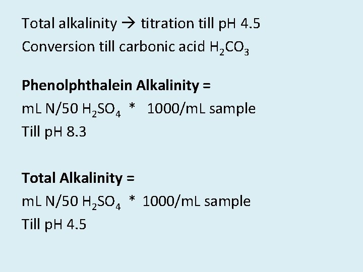 Total alkalinity titration till p. H 4. 5 Conversion till carbonic acid H 2